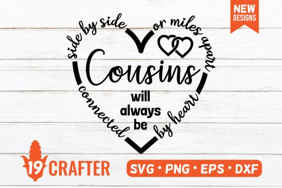 Cousins Always Be Connected by Heart Svg Review