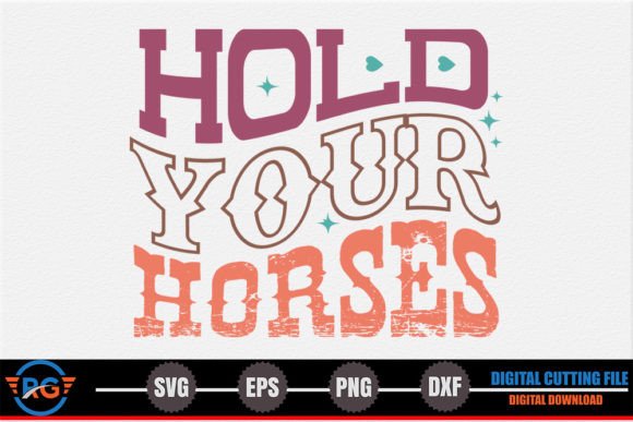 Hold Your Horses – Retro Western SVG