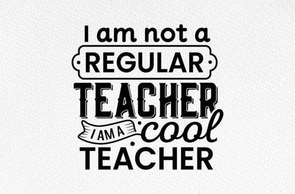 I Am Not a Regular Teacher Svg Review