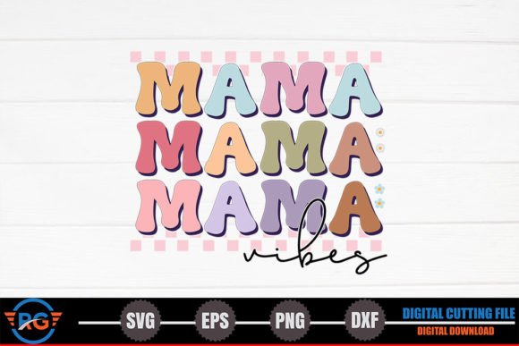 Mama Vibes Retro Mother’s Day SVG Review