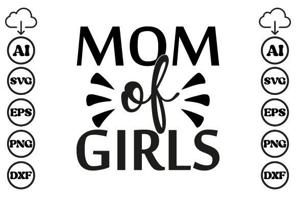Mom of Girls Mom SVG Review