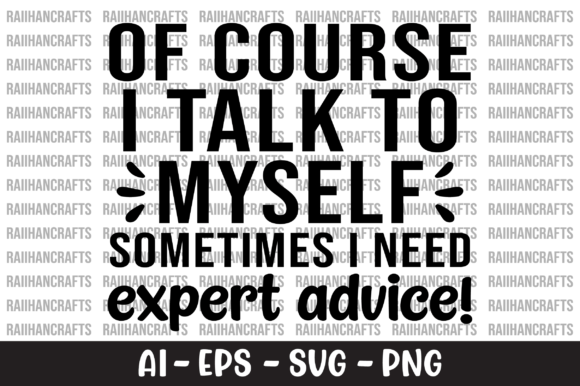 Of Course I Talk to Myself Sometimes SVG